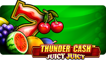 Thunder Cash Juicy Juicy